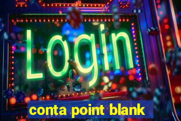 conta point blank